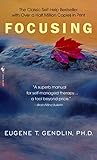 Focusing by Eugene T. Gendlin