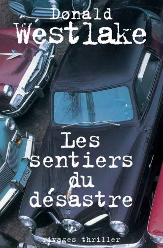 Les  sentiers du désastre