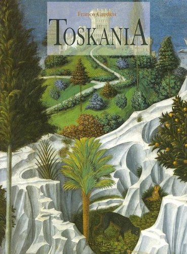 Toskania. Pejzaz, Historia, Sztuka (Polska wersja jezykowa)