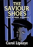 The Saviour Shoes and Other Stories by 
