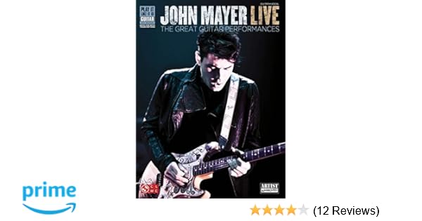 Amazon Com John Mayer Live The Great Guitar Performances Play