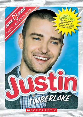 Justin Timberlake (Junk Food: Tasty Celebrity BIOS)