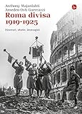 Image de Roma divisa 1919-1925. Itinerari, storie, immagini (La cultura) (Italian Edition)