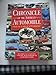 Chronicle of  the American Automobile: Over 100 Years of Auto History