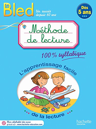 BLED - Méthode de lecture - des 5 ans - 100% syllabique (French Edition) by CLaude Couque