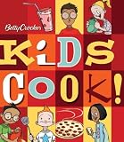 Betty Crocker's Kids Cook! (Hardcover-spiral) by 