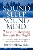 Sound Sleep, Sound Mind: 7 Keys to Sleeping through the Night by Barry Krakow