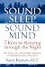 Sound Sleep, Sound Mind: 7 Keys to Sleeping through the Night by Barry Krakow