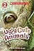 Scholastic Reader Level 2: Ugly Cute Animals