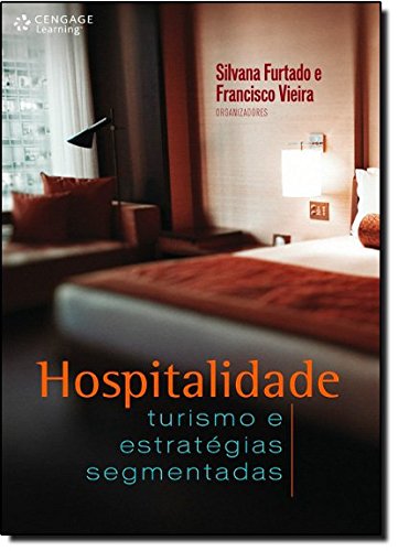 Livro Hospitalidade. Turismo e Estratégias Segmentadas