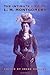 The Intimate Life of L.M. Montgomery by Irene Gammel