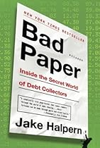 Bad Paper: Inside the Secret World of Debt Collectors