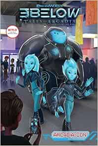 Arcadia Con Tales Of Arcadia 3below Hamilton Richard Ashley 9781534433540 Amazon Com Books