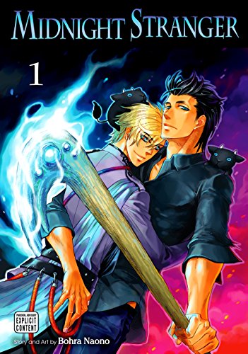 Midnight Stranger, Vol. 1 (Yaoi Manga) by Bohra Naono
