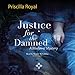 Justice for the Damned: The Medieval Mysteries, Book 4 by 