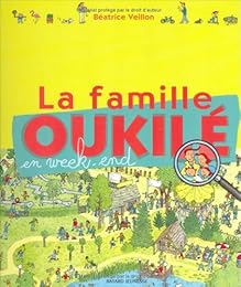 La  famille Oukilé en week-end