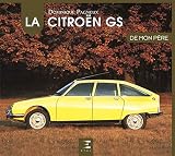 La Citroën GS de mon père by 