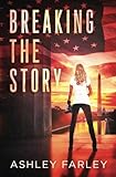 Breaking the Story (Scottie's Adventures) (Volume 2)