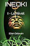 Ineoki: II - Le Réveil (Volume 2) (French Edition) by Ellen Delaven