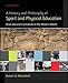 A History and Philosophy of Sport and Physical Education: From Ancient Civilizations to the Modern World