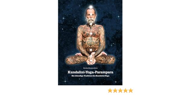 Kundalini-Yoga-Parampara: Die lebendige Tradition des ...