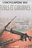 L'encyclopédie des fusils et carabines by