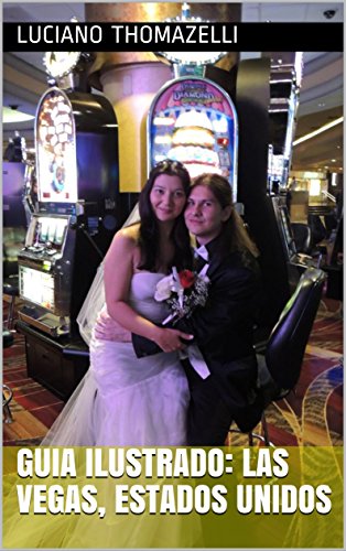 Livro Guia Ilustrado Las Vegas, Estados Unidos (Guia Ilustrado de Viagens)