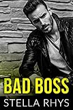 "Bad Boss (Irresistible Book 2)" av Stella Rhys