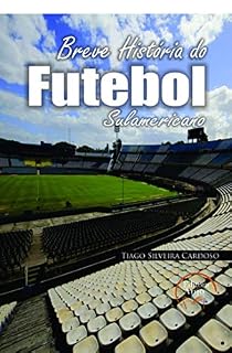 Livro Uma breve História do Futebol Sul-Americano