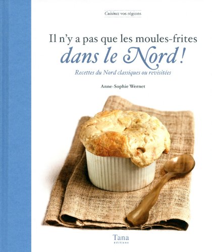 Il n'y a pas que les moules-frites dans le Nord !
