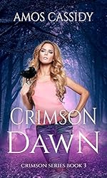 Crimson Dawn (A New Adult Dark Urban Fantasy Series) (The Crimson Series Book 3)