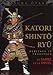 Katori Shinto Ryu : Héritage et tradition, Le sabre et le divin by