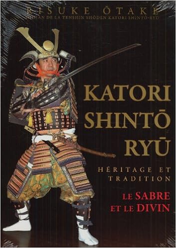 Katori Shinto Ryu Heritage Et Tradition Le Sabre Et Le Divin Amazon Fr Otake Risuke Livres