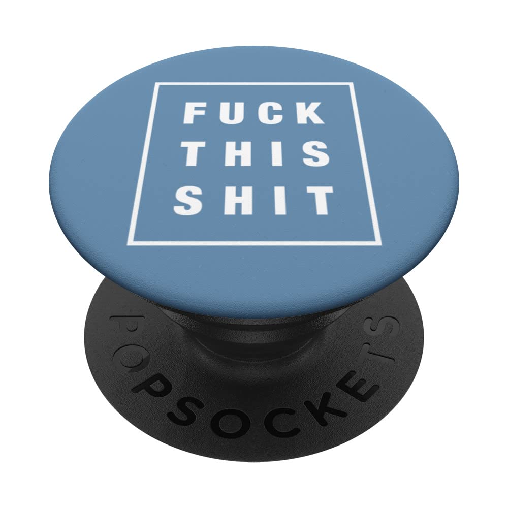 FUCK THIS SHIT PopSockets Swappable PopGrip