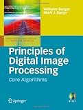 Principles of Digital Image Processing: Core Algorithms 512esKOhNjL. SL160 Principles of Digital Image Processing: Core Algorithms