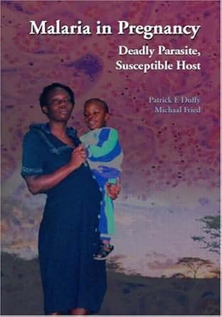 Amazon Com Malaria In Pregnancy Ebook Michal Fried