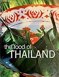 The Food of Thailand: A Journey for Food Lovers (Hardcover)
