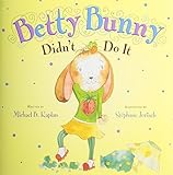 Betty Bunny Didn't Do It