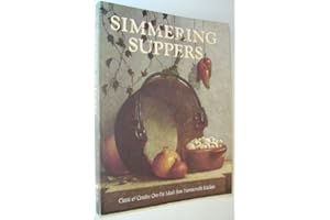 Simmering Suppers: Classic and Creative One-Pot Meals from Harrowsmith Kitchens