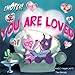 You Are Loved (Emotes!)