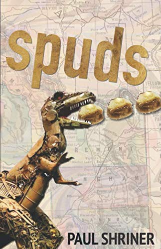 spuds by Paul Shriner