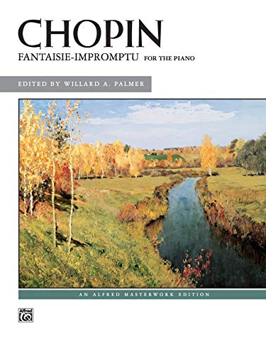 Chopin: Fantaisie-Impromptu for the Piano (Alfred Masterwork Edition) by