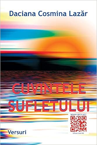 Amazon Com Cuvintele Sufletului Versuri Romanian Edition 9781718666221 Lazar Daciana Cosmina Poenaru Vasile Books