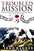 Troubled Mission: Fighting for Love, Spirituality, and Human Rights in Violence-Ridden Peru by John Wagner