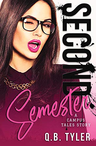 Second Semester (A Campus Tales Story Book 2)
