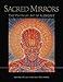 Sacred Mirrors: The Visionary Art of Alex Grey by 