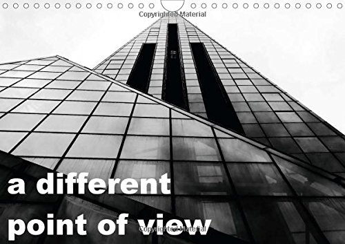 A Different Point of View 2016: Shot in Black and White, a New Vision for Architecture (Calvendo Places)