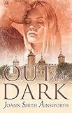 Front cover for the book Out of the Dark by Joann Smith Ainsworth