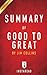 Summary of Good to Great: Why Some Companies Make the Leap...And Others Don't by Jim Collins