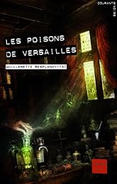 Les  poisons de Versailles